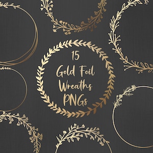 Op de afbeelding: Een verzameling van 15 gouden folie krans PNG's op een donkergrijze achtergrond. De kransen bevatten verschillende botanische ontwerpen, waaronder bladeren en bloemelementen. De tekst "15 Gold Foil Wreaths PNGs" staat in het midden.