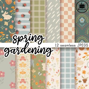 May include: A collection of 12 seamless JPEG patterns with a spring gardening theme. The patterns feature floral, bunny, ladybug, and plaid designs in pastel colors. The text "spring gardening" is displayed in a cursive font.