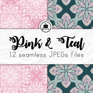May include: A digital paper pack with 12 seamless patterns featuring pink and teal mandala designs. The text "Pink & Teal" and "12 seamless JPEGs files" is displayed on a white background.