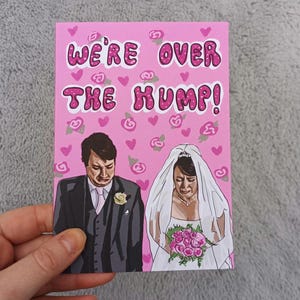 Peep Show WE'RE Over The Hump Wedding Card A6