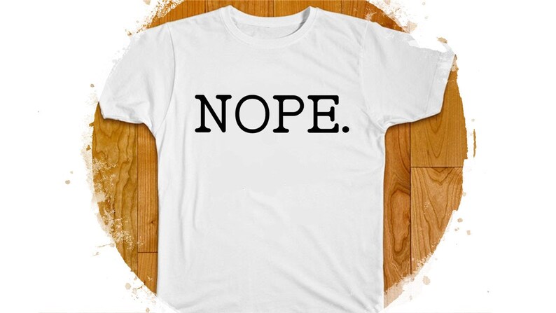 T-Shirt NOPE.