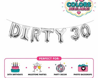 Dirty 30 Balloons | 30th Birthday Decorations | 30th Birthday Decor | Thirtieth Birthday Balloons | Dirty 30 Decor | Dirty 30 Decorations