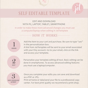 May include: A pink and white graphic with the text "Self Editable Template" and instructions on how to edit and download a template using a computer, tablet, or smartphone. The graphic also includes the text "How It Works" and three steps: 1. Order, 2. Edit, and 3. Save, Download & Print.