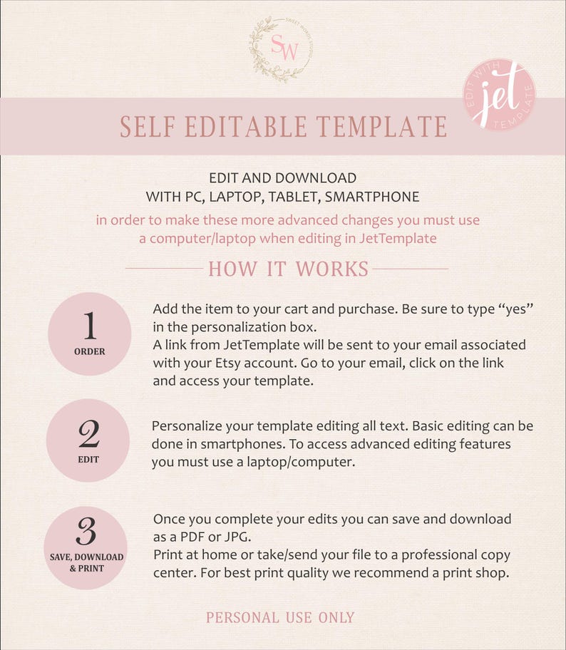 May include: A pink and white graphic with the text "Self Editable Template" and instructions on how to edit and download a template using a computer, tablet, or smartphone. The graphic also includes the text "How It Works" and three steps: 1. Order, 2. Edit, and 3. Save, Download & Print.