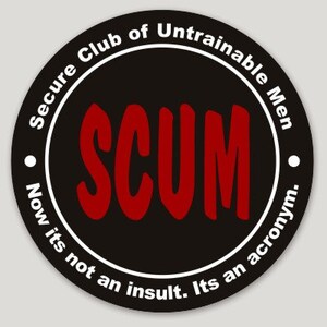 S.C.U.M. The Secure Club of Untrainable Men Sticker
