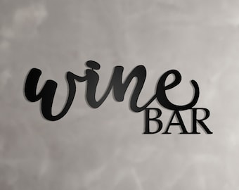 Wine Bar Script Metal Sign - Contemporary Steel Wall Hanging - Metal Script Kitchen Sign - Steel Bar Sign - Housewarming Gift - Home Decor