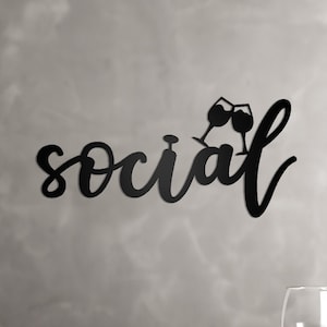 Social with Glasses Metal Script Sign with Rear Mount Brackets - Home Bar Area Steel Wall Hanging - Modern Home Wall Decor - Wine Club Sign
