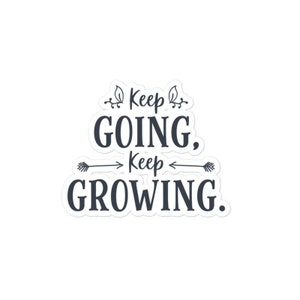 Keep Going Keep Growing Sticker Quote Stickers | Motivational Quotes Sticker