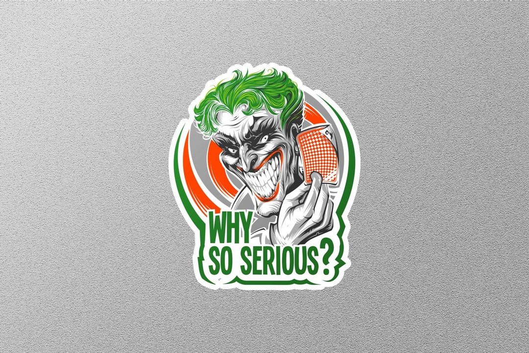 Why so Serious Sticker Etsy