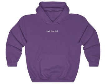 Fuck This Shit Hoodie - Etsy