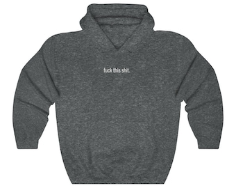 Fuck This Shit Hoodie - Etsy