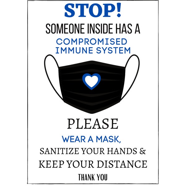 STOP Immunocompromised Person Inside - Instant Digital Download - Printable Sign - Wear a mask & sanitize hands ~ Do Not Enter poster