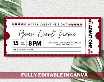 May include: A red and white printable Valentine's Day ticket with the text "HAPPY VALENTINE'S DAY" and "ADMIT ONE". The ticket has a space for "Your Event Name", the date "15 FEB 2023", the time "8 PM", and a message.
