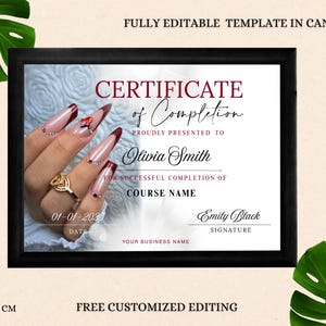 May include: A printable certificate of completion template with a black frame and a white background. The certificate features a photo of a hand with red and white nail polish, the text "CERTIFICATE of Completion", and the words "Proudly Presented To Olivia Smith".