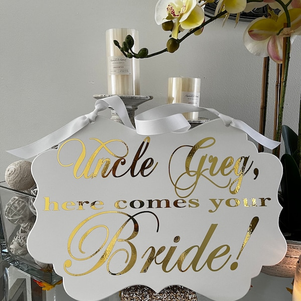 Gold Wedding Sign, Uncle here comes your Bride, Wedding Signs, Here comes the Bride, Welcome Sign, Ring bearer, Gold text wedding sig