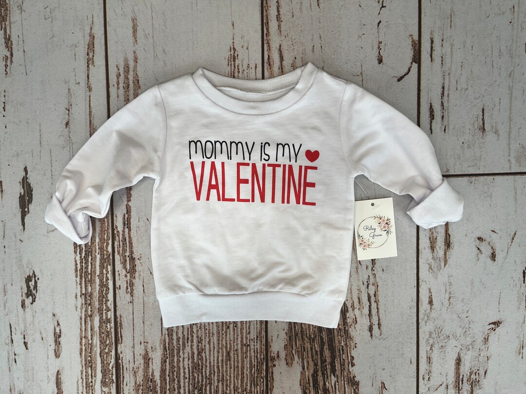 Mommy's Valentine Sweatshirt Baby Boy Valentine Shirt Baby Girl