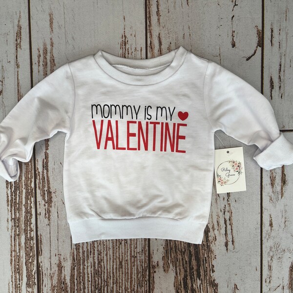 Mommy's Valentine Sweatshirt | Baby Boy Valentine Shirt | Baby Girl Valentine Shirt | Gender Neutral Baby Clothes