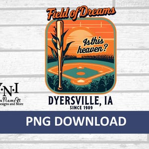 Field of Dreams Dyersville PNG | Czy to jest projekt baseballowy nieba | Cyfrowe pobieranie boiska baseballowego w stanie Iowa na koszulki i wyroby rzemieślnicze