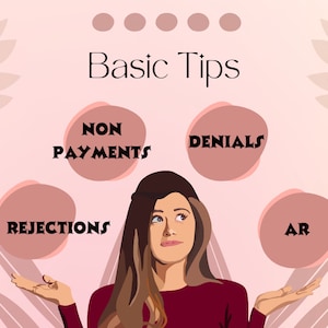 Puede incluir: Una mujer con cabello largo y castaño mira hacia arriba a un fondo rosa con cuatro círculos. Los círculos tienen las palabras "Basic Tips", "Non Payments", "Denials" y "AR" escritas en texto negro.