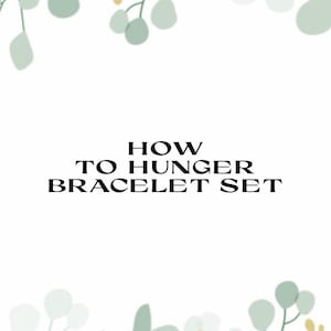 How to Hunger Bracelet Set