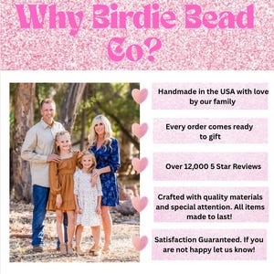 May include: An informational graphic titled Why Birdie Bead Co? with a pink glitter background. It features a photograph of a family of four standing outdoors and a list of five bullet points marked by pink hearts detailing business practices.