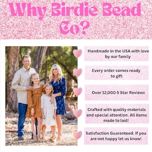 May include: A graphic with a pink glitter background featuring the text Why Birdie Bead Co? and a photograph of a family of four standing outdoors. Five pink heart icons align with text boxes detailing business information and customer service.