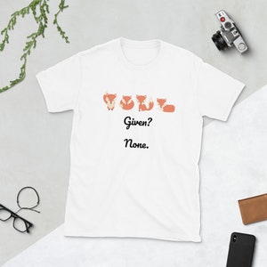 Geben Sie keinen FOX. Kurzarm Unisex T-Shirt. Sichere Kasse mit Visa oder MasterCard.