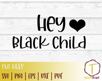 Free Free Hey Black Child Poem Svg 198 SVG PNG EPS DXF File