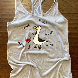 Wine Wine Wine Disney Inspired Finding Nemo Seagull Funny Drinking Tank Top or T Shirt Epcot Disney World Disneyland