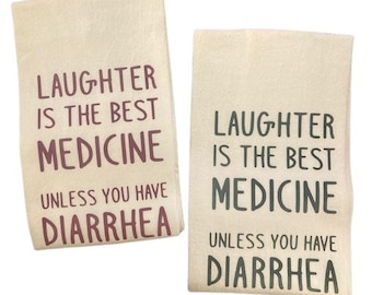 Sac de farine décoratif personnalisé humoristique drôle Le rire est le meilleur médicament à moins que vous n'ayez la diarrhée torchon torchon torchon torchon