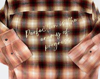 Perfection is the Enemy of Progress Mystery Color Distressed Flannel Shirt One-of-a-Kind Statement Piece