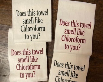 Does This Towel Smell Like Chloroform To You white funny cotton decorative flour sack kitchen dish towel