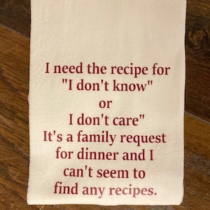 I need the recipe funny design white flour sack tea towel dish towel kitchen towel home decor kitchen decor