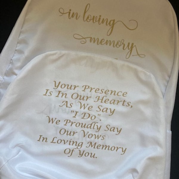 Your Presence Is In Our Hearts As We Say I Do Wedding Memorial Chair Covering