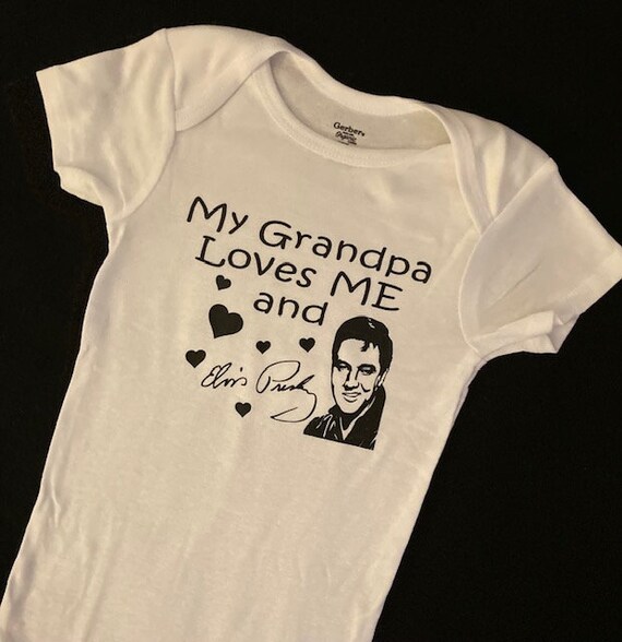 Grandpa Loves Me and Elvis Onesies Bodysuit Etsy