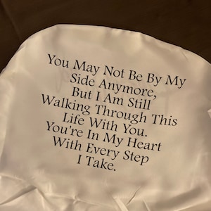 You May Not Be By My Side Anymore But I Am Still Walking With You Memorial Chair Covering