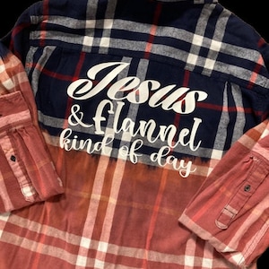 Jesus and Flannel Kind of Day Distressed Bleached Button Down 2 Pocket Flannel Shirt