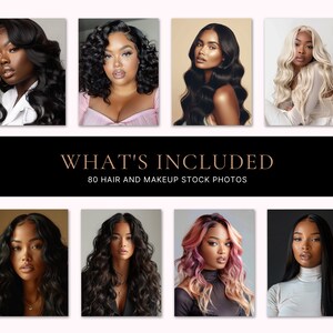 May include: A collage of eight images featuring women with different hairstyles and makeup looks. The text "WHAT'S INCLUDED" and "80 HAIR AND MAKEUP STOCK PHOTOS" is displayed below the images.