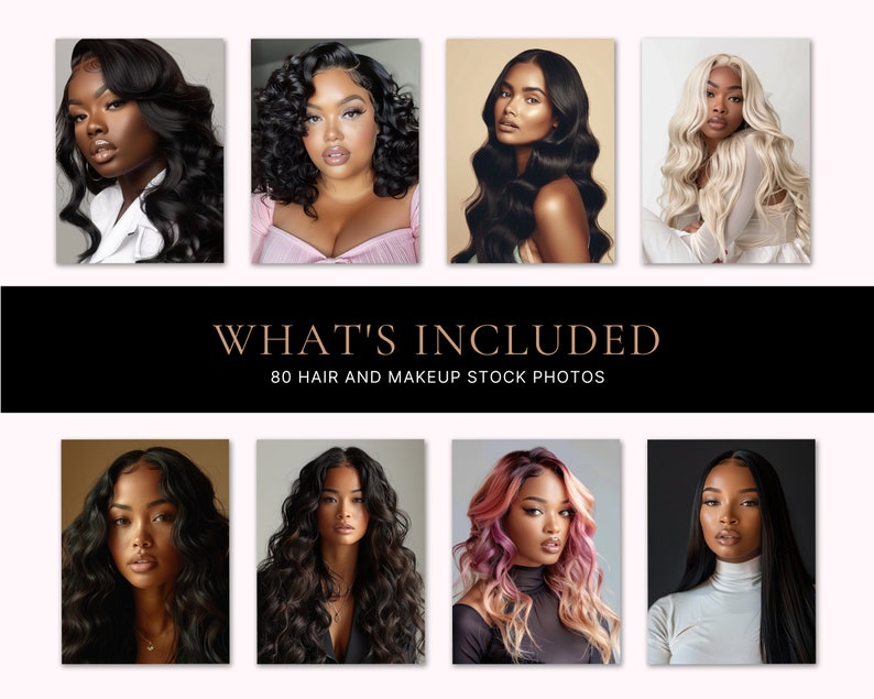 May include: A collage of eight images featuring women with different hairstyles and makeup looks. The text "WHAT'S INCLUDED" and "80 HAIR AND MAKEUP STOCK PHOTOS" is displayed below the images.