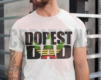 Dopest Dad SVG & PNG: Fathers Day Design (Digital Download)