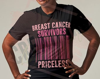 Survivor Priceless - Breast Cancer Survivors - SVG & PNG (Digital Files)