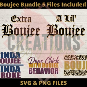 boujee svg and png bundle, extra boujee, a lil bit boujee, kinda boujee