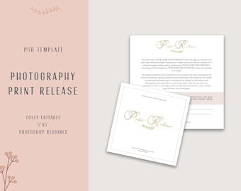 May include: A printable photography print release form template in a PSD format. The template is fully editable and requires Photoshop. The form includes the text "Print Release" in a gold script font with a leafy design.