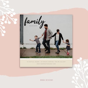 May include: A family of four walks down a sidewalk, holding hands. The image is a promotional graphic for family photography sessions, offering 15 digital images, a 30-minute session, and an online gallery. The text "family sessions" is written in a cursive font at the top of the image.