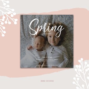 May include: A promotional flyer for spring mini photo sessions. The flyer features a photo of two children, a baby and a toddler, lying on a floral patterned blanket. The text on the flyer reads "Spring mini sessions", "Only $150", "30 minute session | 10 digital images", "Print release | 6x10 print", "me@yourwebsite.com | 123.456.7890", and "BNNO Designs".