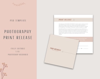 May include: A printable photography print release form template in a beige colour scheme. The template is fully editable and requires Photoshop. The text on the form reads "Print Release" and includes a space for the photographer's name and business name.
