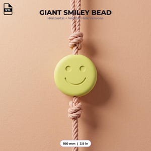 May include: A giant smiley bead in light yellow, featuring a circular shape with an embossed smiley face. The bead is threaded onto a thick, light pink twisted rope secured with knots above and below. Text reads: GIANT SMILEY BEAD, Horizontal + Vertical Hole Versions, 100 mm | 3.9 in.