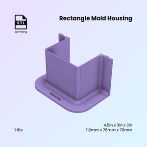 May include: A lavender-coloured rectangle mould housing, 112mm x 76mm x 76mm, with a rounded base and two upright sides. The image includes the text "Rectangle Mold Housing" and "STL 3D Printing".