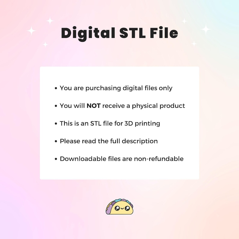 A white background with bullet points in black text: "Digital STL File," "You are purchasing digital files only," "You will NOT receive a physical product," "This is an STL file for 3D printing," "Please read the full description," and "Downloadable