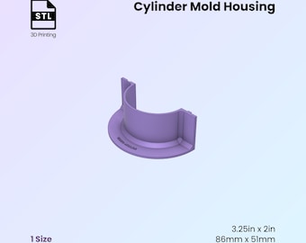 STL-filer för cylinderformhus: 3D-utskriftsformsmall (3,25" x 2")